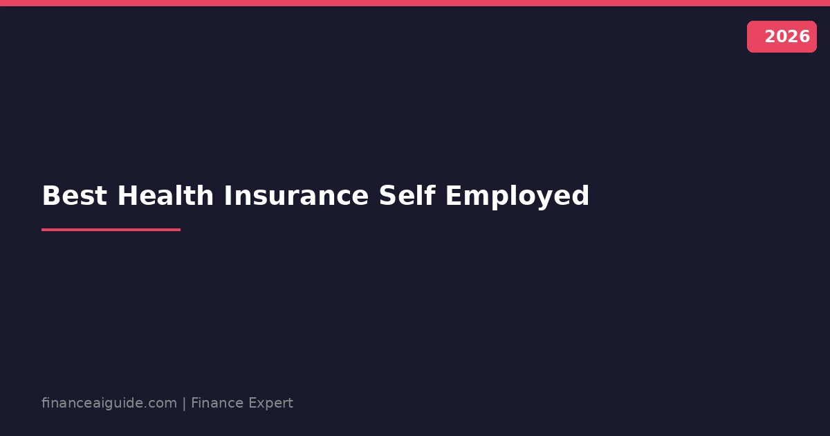 Health Insurance for Self-Employed: 5 Options Ranked by Cost (2026)